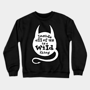 Inside all of us Crewneck Sweatshirt